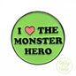 Toxic Avenger - I Love the Monster Hero - Glow in the dark - Enamel Pin